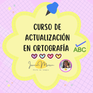 Curso de Actualización en Ortografía - Asíncrono (Clases grabadas, a tu ritmo)