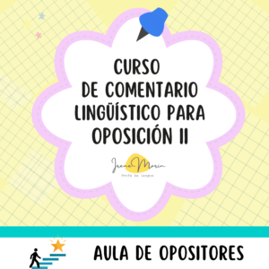 Curso Comentario de texto lingüístico para oposición II - 1, 8 y 15 de febrero de 2027